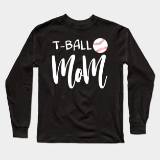 T-Ball Mom Ball Long Sleeve T-Shirt